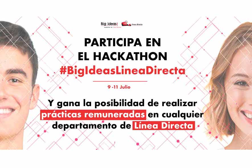 Línea Directa announces the 4th edition of the 'Big Ideas' Hackathon in search of young talent
